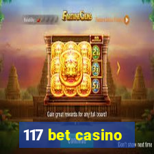 117 bet casino